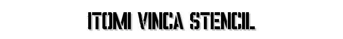 ITOMI VINCA STENCIL font